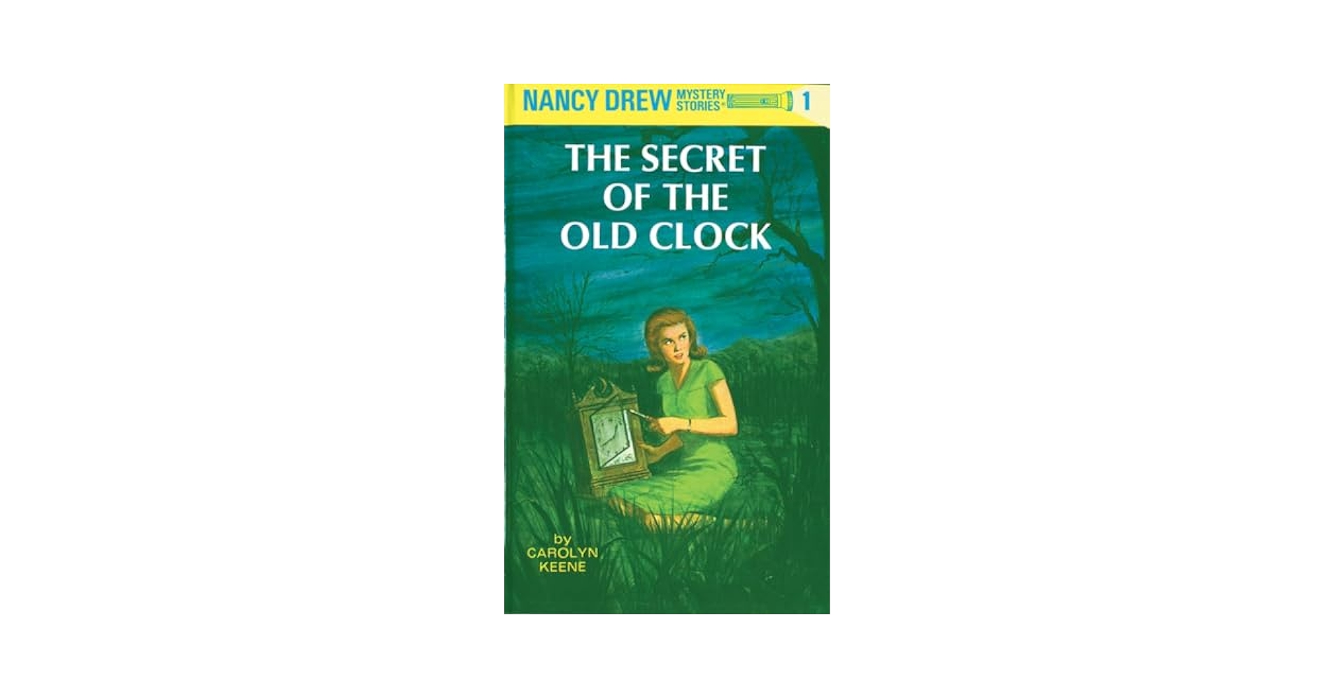 The Secret of the Old Clock (Nancy Drew, Book 1): Carolyn